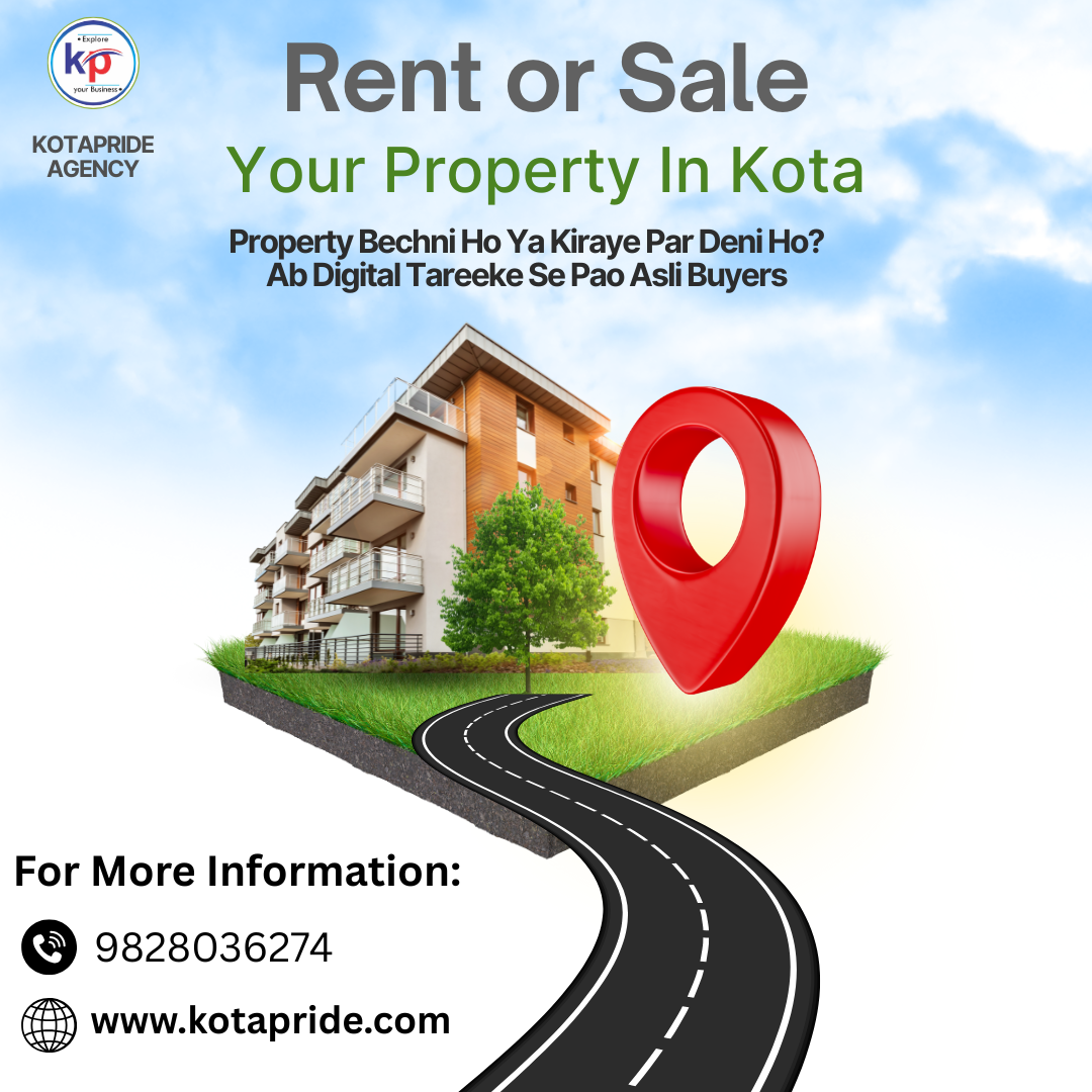 Rent or sale your Property in Kota